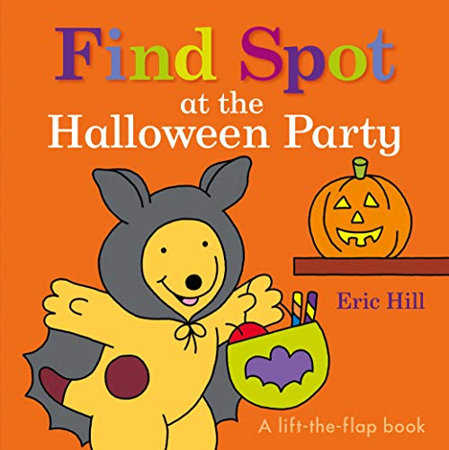 9780241392409: Find Spot at the Halloween Party: A Lift-The-Flap Book