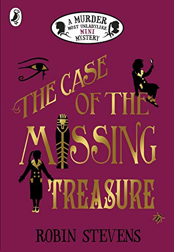 Beispielbild fr The Case of the Missing Treasure (A Murder Most Unladylike Mini Mystery) zum Verkauf von WorldofBooks