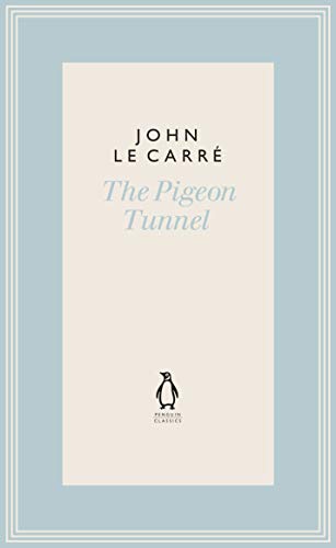 Imagen de archivo de The Pigeon Tunnel: Stories from My Life (The Penguin John le Carr Hardback Collection) a la venta por Books Unplugged