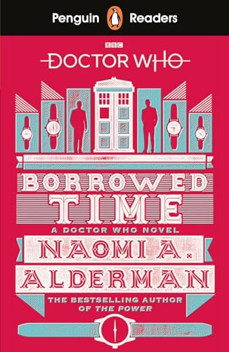 Stock image for Penguin Readers Level 5: Doctor Who: Borrowed Time (ELT Graded Reader) for sale by WorldofBooks
