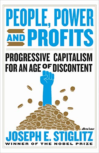 Imagen de archivo de People, Power, and Profits: Progressive Capitalism for an Age of Discontent a la venta por Coas Books