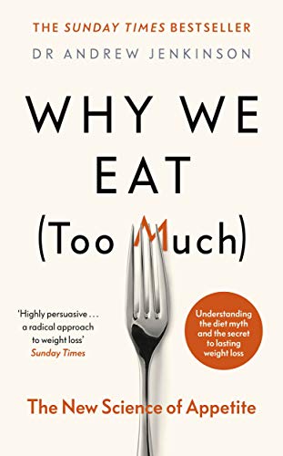 Stock image for Why We Eat (Too Much): The New Science of Appetite for sale by AwesomeBooks