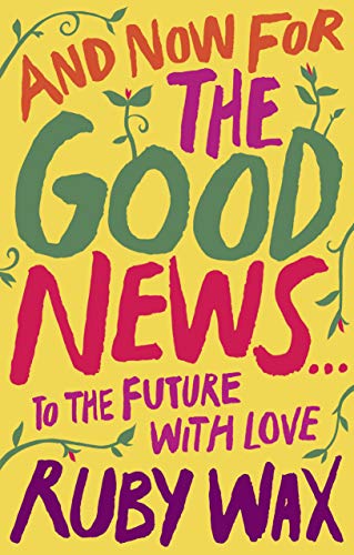 9780241400654: The Future With Love: The much-needed tonic for our frazzled world