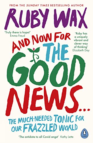 Imagen de archivo de And Now For The Good News.: The much-needed tonic for our frazzled world a la venta por AwesomeBooks