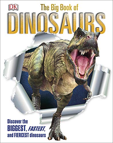 Imagen de archivo de The Big Book of Dinosaurs : Discover the Biggest, Fastest, and Fiercest Dinosaurs a la venta por Better World Books Ltd