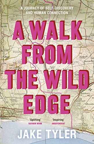 Stock image for A Walk from the Wild Edge: This Book Has Changed Lives Chris Evans for sale by WorldofBooks
