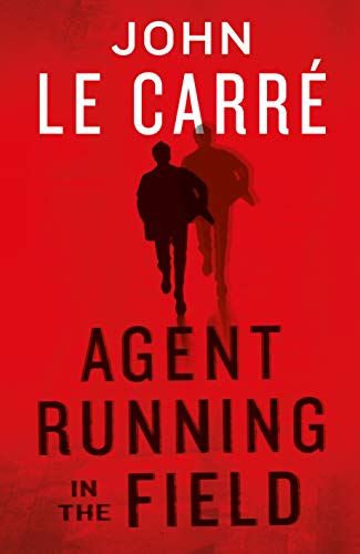 9780241401217: Agent Running In The Field: John le Carr