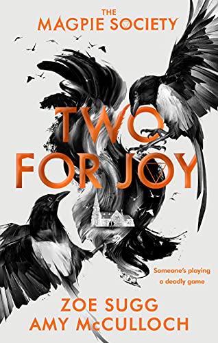 Beispielbild fr The Magpie Society: Two for Joy: Zoe Sugg (The Magpie Society, 2) zum Verkauf von WorldofBooks