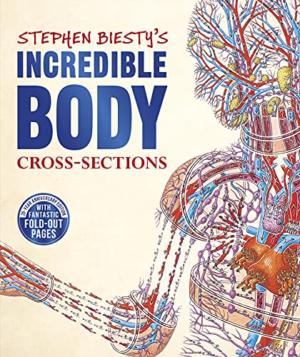 Stock image for Stephen Biesty's Incredible Body Cross-Sections for sale by Blackwell's