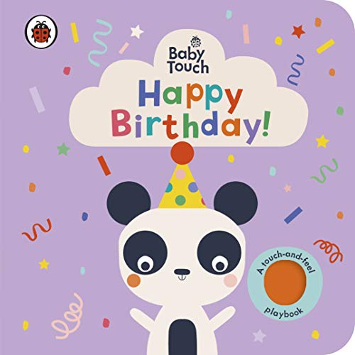 Stock image for Baby Touch: Happy Birthday! for sale by SecondSale