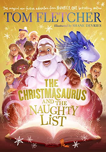Stock image for The Christmasaurus and the Naughty List for sale by WorldofBooks