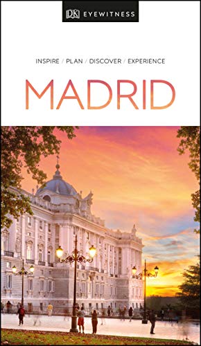 Stock image for DK Eyewitness Madrid: Inspire / Plan / Discover / Experience (Travel Guide) for sale by WorldofBooks