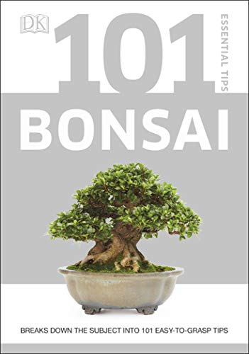 Imagen de archivo de 101 Essential Tips Bonsai: Breaks Down the Subject into 101 Easy-to-Grasp Tips a la venta por WorldofBooks