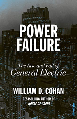 9780241408780: Power Failure: The Rise and Fall of General Electric