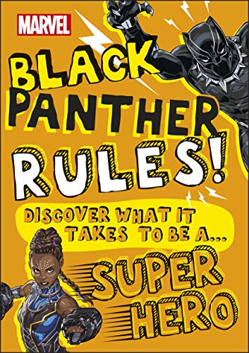 Stock image for Marvel Black Panther Rules!: Discover what it takes to be a Super Hero for sale by WorldofBooks