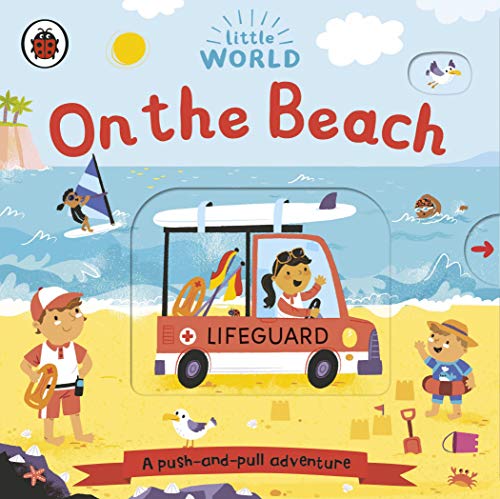 9780241410547: Little World: On the Beach: A push-and-pull adventure