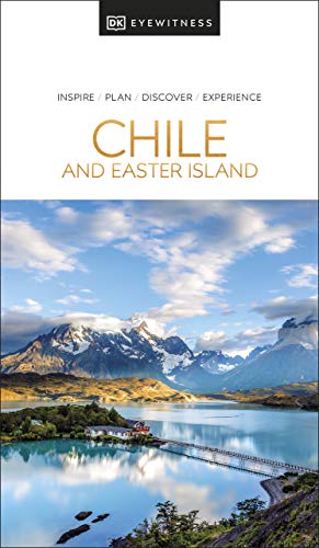 Stock image for DK Eyewitness Chile and Easter Island (Travel Guide) for sale by Dream Books Co.