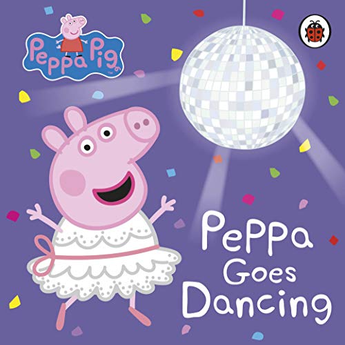 Beispielbild fr Peppa Goes Dancing zum Verkauf von Blackwell's