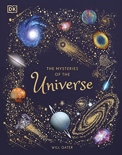 Stock image for The Mysteries of the Universe: Discover the best-kept secrets of space (DK Children's Anthologies) for sale by WorldofBooks