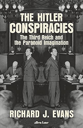 Imagen de archivo de The Hitler Conspiracies: The Third Reich and the Paranoid Imagination a la venta por eroberts