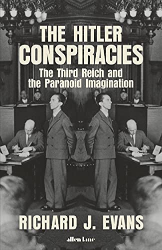 Stock image for The Hitler Conspiracies: The Third Reich and the Paranoid Imagination for sale by AwesomeBooks