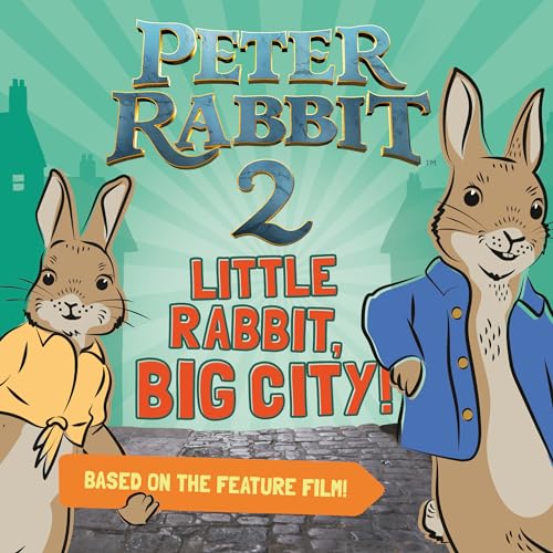 Stock image for Little Rabbit, Big City!: Peter Rabbit 2: The Runaway for sale by SecondSale
