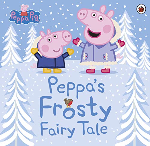9780241417669: Peppa Pig: Peppa's Frosty Fairy Tale