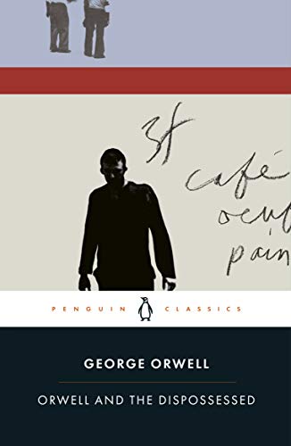 9780241418000: Orwell And The Dispossessed (PENGUIN CLASSICS)