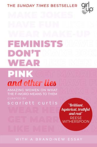 Stock image for Feminists Dont Wear Pink & Other lies for sale by SecondSale