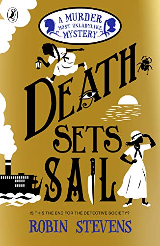 Beispielbild fr Death Sets Sail: A Murder Most Unladylike Mystery (A Murder Most Unladylike Mystery, 9) zum Verkauf von WorldofBooks