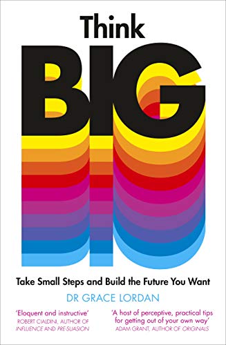 9780241420164: Think Big: Take Small Steps and Build the Future You Want