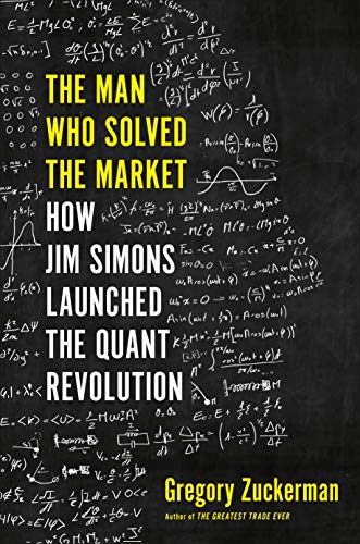 Beispielbild fr The Man Who Solved the Market: How Jim Simons Launched the Quant Revolution zum Verkauf von Saint Georges English Bookshop
