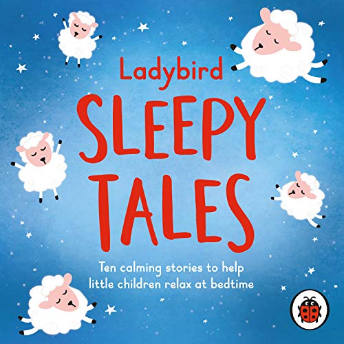 Beispielbild fr Ladybird Sleepy Tales: Ten calming stories to help little children relax at bedtime (Sleep Series, 1) zum Verkauf von WorldofBooks