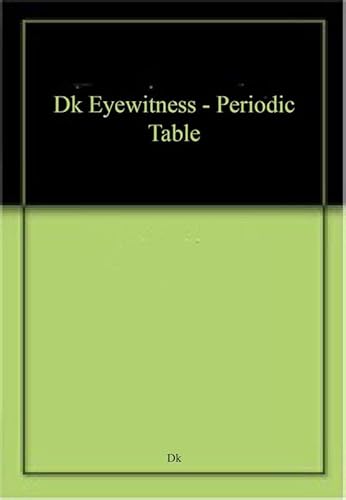 9780241425015: Eyewitness - Periodic Table
