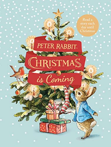 9780241425633: Peter Rabbit: Christmas is Coming: A Christmas Countdown Book