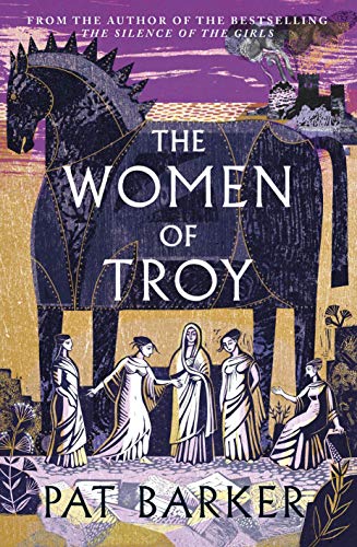 Stock image for The Women of Troy: The new novel from the author of the bestselling The Silence of the Girls for sale by Revaluation Books