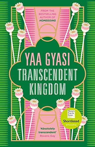 Beispielbild fr Transcendent Kingdom: Shortlisted for the Women  s Prize for Fiction 2021 zum Verkauf von WorldofBooks