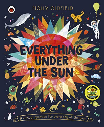 Stock image for Everything Under the Sun: a curious question for every day of the year for sale by WorldofBooks