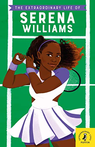 Beispielbild fr THE EXTRAORDINARY LIFE OF SERENA WILLIAMS zum Verkauf von AG Library