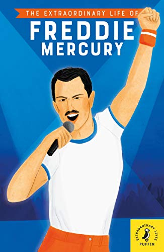 Imagen de archivo de The Extraordinary Life of Freddie Mercury (Extraordinary Lives, 12) a la venta por WorldofBooks