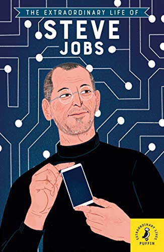 Beispielbild fr The Extraordinary Life of Steve Jobs (Extraordinary Lives, 10) zum Verkauf von WorldofBooks