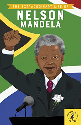 Beispielbild fr The Extraordinary Life of Nelson Mandela (Extraordinary Lives, 14) zum Verkauf von WorldofBooks