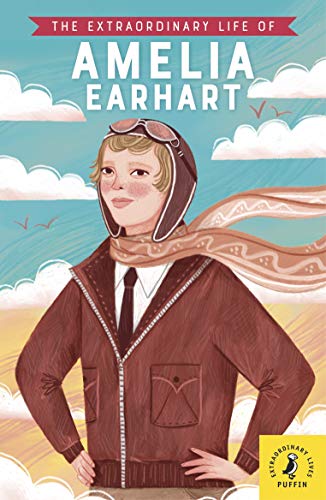 Beispielbild fr The Extraordinary Life of Amelia Earhart (Extraordinary Lives, 15) zum Verkauf von WorldofBooks