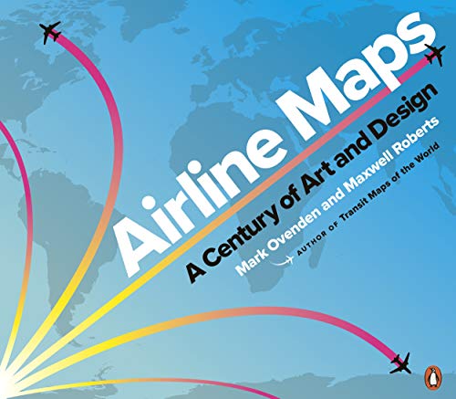 9780241434123: Airline Maps: A Century of Art and Design