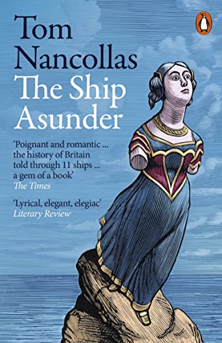 Beispielbild fr The Ship Asunder: A Maritime History of Britain in Eleven Vessels zum Verkauf von WorldofBooks