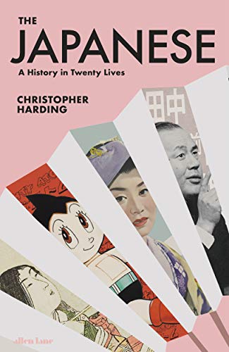 Beispielbild fr The Japanese: A History in Twenty Lives zum Verkauf von WorldofBooks