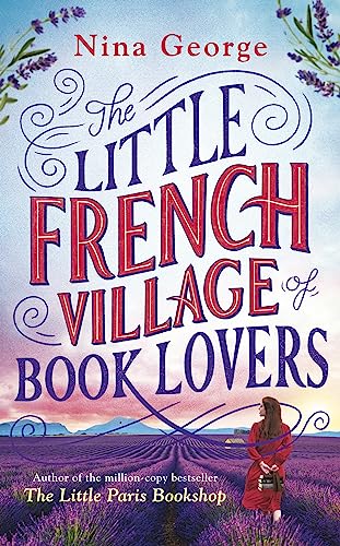 Stock image for The Little French Village of Book Lovers: From the million-copy bestselling author of The Little Paris Bookshop for sale by Books Puddle