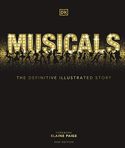 Imagen de archivo de Musicals: The Definitive Illustrated Story a la venta por WorldofBooks