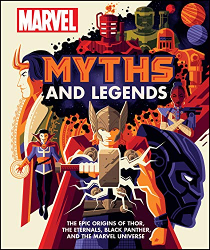 Beispielbild fr Marvel Myths and Legends: The epic origins of Thor, the Eternals, Black Panther, and the Marvel Universe zum Verkauf von WorldofBooks