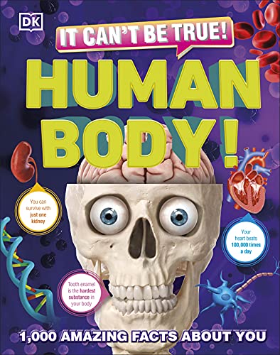 9780241446645: It Can't Be True! Human Body!: 1,000 Amazing Facts About You